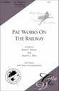 Pat Works on the Railway SSA choral sheet music cover